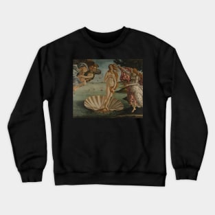 The birth of Venus (1480) by Sandro Botticelli Crewneck Sweatshirt